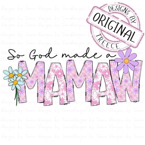 So God made a Mamaw (Pinks),Religous, Christian, Vibrant Colors, Sublimation PNG Digital Instant Download for tshirts, dtf, pod