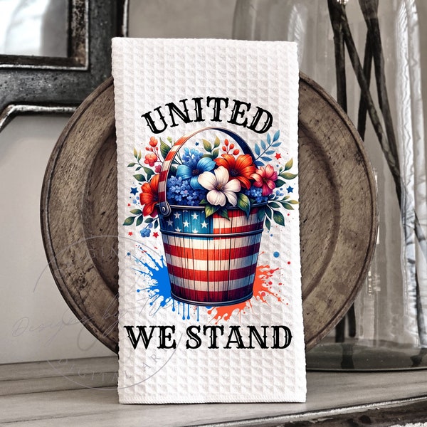 United We Stand - Patriotic Country Flag Rustic Floral Bucket - Kitchen Towel Apron Sublimation - Graphic Designs - Instant Digital Download