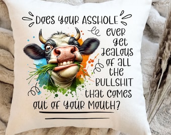 Funny Cow Pillow Design: Sarcastic Quote Sublimation (Digital Download)