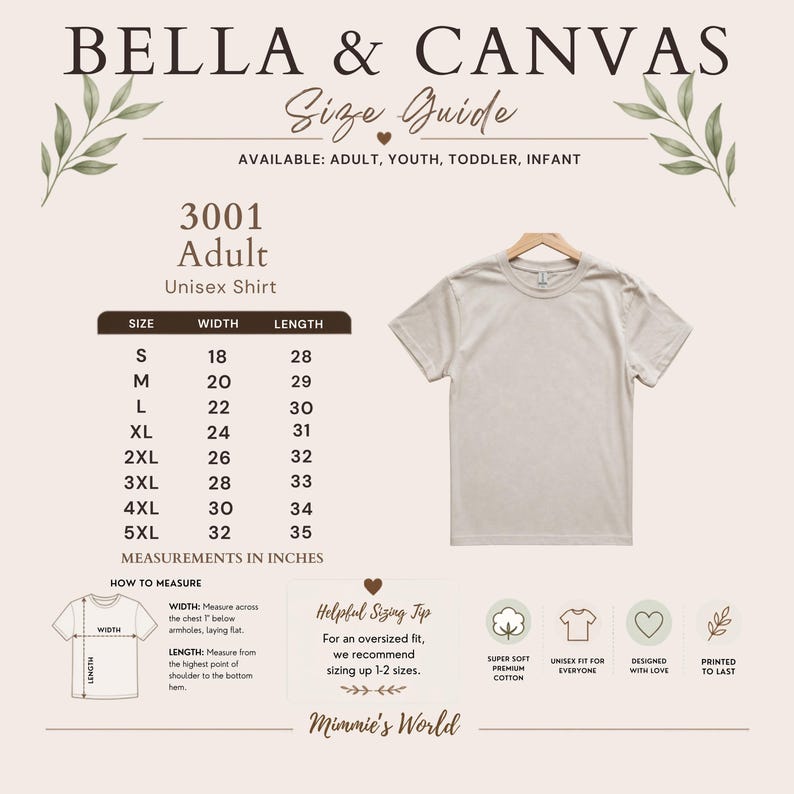May include: A Bella & Canvas 3001 adult unisex t-shirt in a light beige color. The image includes a size chart with measurements in inches for sizes S through 5XL, a diagram showing how to measure width and length, and text detailing sizing tips.