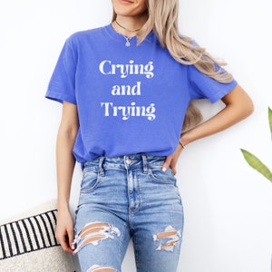 Crying and Trying, Barre Tshirt, Pure Barre Shirt, Pilates Workout Tee, Barre Instructor Pullover, Oversized Barre Hoodie, Comfort Colors,