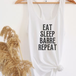 Barre Tank, Pure Barre Clothing, Barre Gifts, Pure Barre Shirt, Eat Sleep Barre Repeat, Raise the Barre, Pilates Clothes, Barre Clothes,