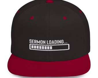 Pastor Appreciation Gift: Embroidered "Sermon Loading" Snapback Hat