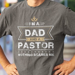Funny Pastor Dad T-Shirt: Appreciation Gift for Minister