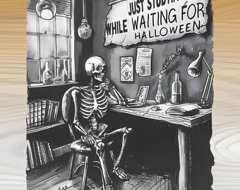 May include: Black and white illustration of a skeleton sitting at a desk, studying. A banner above the skeleton reads "JUST STUDYING WHILE WAITING FOR HALLOWEEN." The image is labeled "Funny skeleton PNG" and is suitable for sublimation or printing.