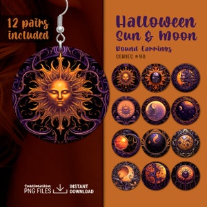 May include: Twelve pairs of sublimation printed round earrings featuring a Halloween sun and moon theme. The earrings are in a variety of designs with gold, purple, and black colors. The text "Halloween Sun & Moon" and "Round Earrings" is printed on the image.