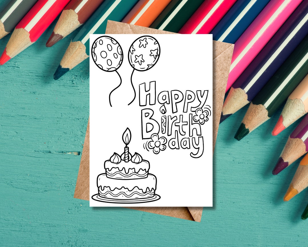 Printable Happy Birthday Coloring Card, Birthday Card for Kids, Color ...