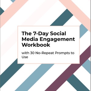 The 7-Day Social Media Engagement Workbook