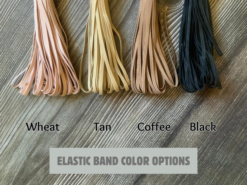 May include: Four spools of elastic band in different colors: wheat, tan, coffee, and black.  Elastic Band Color Options.