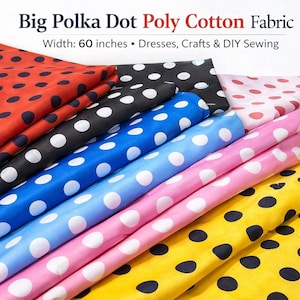 Big Polka Dot Poly Cotton Fabric by the Yard – Large Dot Print Soft Cotton Blend for Dresses, Crafts, Tablecloths & DIY Sewing