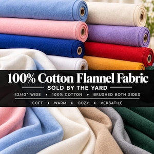 May include: Multiple rolls and draped pieces of 100% cotton flannel fabric in various solid colours including blue, pink, white, purple, red, yellow, tan, grey, and dark green. Text on the image reads 100% Cotton Flannel Fabric, 106/109 cm wide.