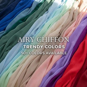 May include: A collection of draped chiffon fabric in a spectrum of colors including blue, green, teal, beige, pink, purple, and red. The text AIRY CHIFFON TRENDY COLORS 50+ COLORS AVAILABLE is centered over the layered, soft, and lightweight textile.
