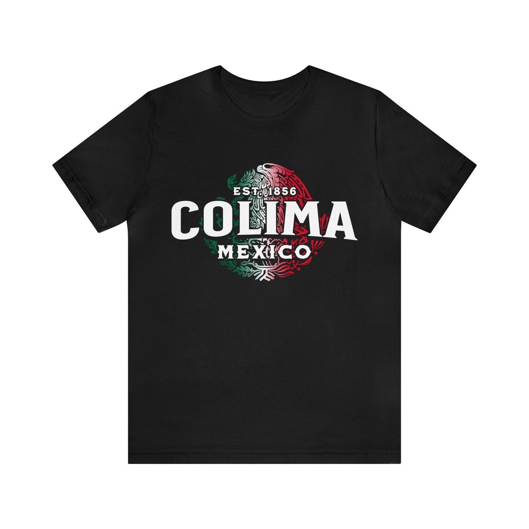 Colima Mexico T-shirt: Mexican Pride Latino Heritage - Etsy