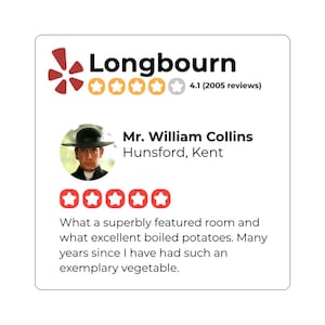 May include: A white square graphic with the word "Longbourn" in black and a review rating of 4.1 stars. The graphic includes a photo of a man in a hat and text that reads "Mr. William Collins, Hunsford, Kent."