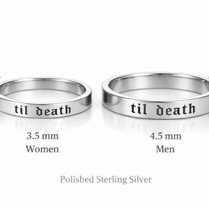 May include: Two polished sterling silver rings with the inscription "til death" in a gothic font. One ring is 3.5 mm wide, labeled "Women", and the other is 4.5 mm wide, labeled "Men".