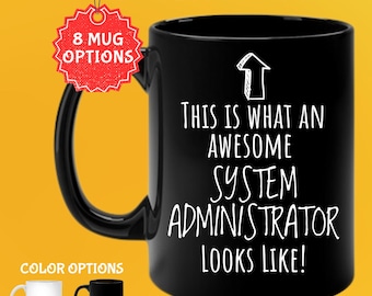 Funny System Administrator Mug: Unique Admin Gift