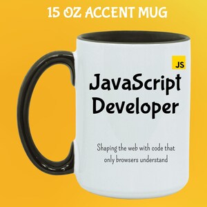 JavaScript-utvecklarmugg: Rolig programmerarepresent för kaffeälskare 15 Oz Black handle