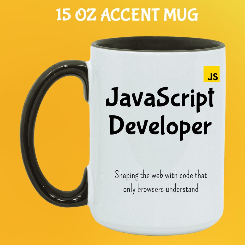 JavaScript-utvecklarmugg: Rolig programmerarepresent för kaffeälskare 15 Oz Black handle