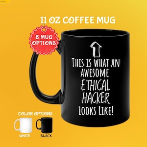 Ethical Hacker Mug - Unique Gift for Hacker Enthusiasts