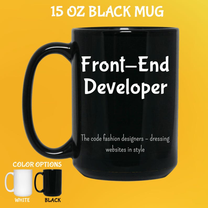 Pode incluir: Caneca preta de 444 ml com o texto "Front-End Developer" em branco. A caneca tamb&eacute;m tem o texto "The code fashion designers - dressing websites in style". As op&ccedil;&otilde;es de cores s&atilde;o branco e preto.