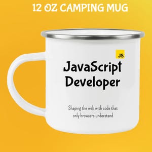 JavaScript-utvecklarmugg: Rolig programmerarepresent för kaffeälskare 12 Oz Camping Mug