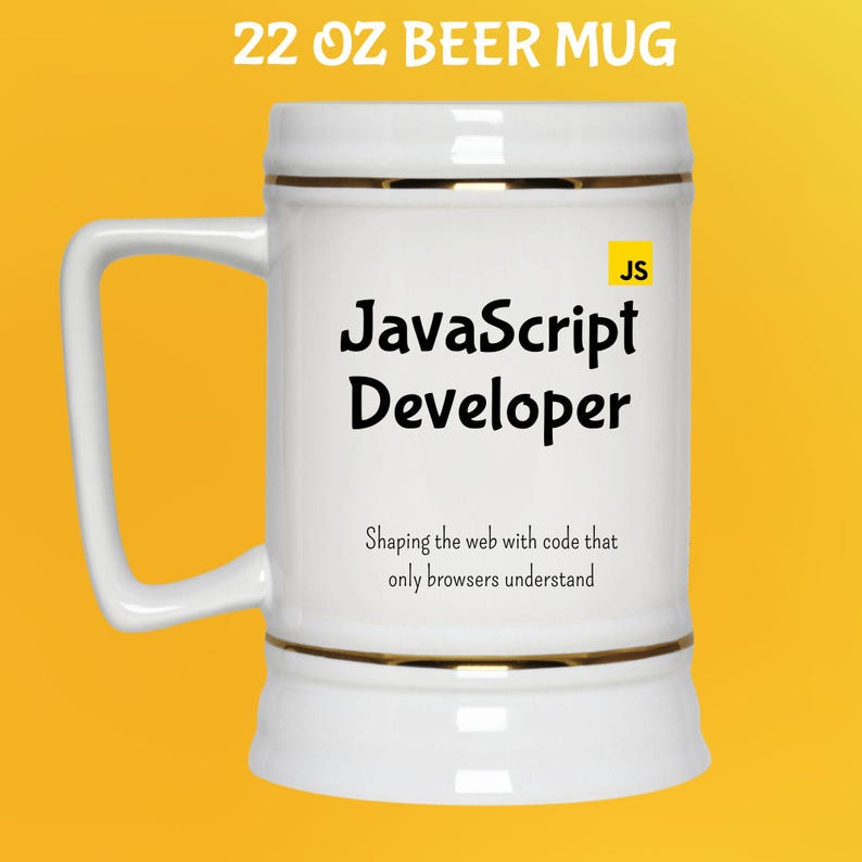 JavaScript-utvecklarmugg: Rolig programmerarepresent för kaffeälskare 22 Oz Beer Mug