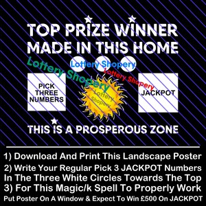May include: A lottery poster with a black and blue background, featuring white text that reads "TOP PRIZE WINNER MADE IN THIS HOME." It includes instructions and the text "PICK THREE NUMBERS" and "JACKPOT."