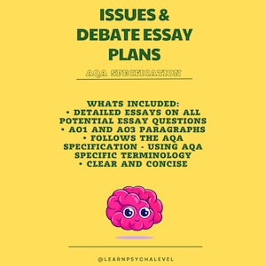 Pode incluir: Um fundo amarelo com texto verde que diz "ISSUES & DEBATE ESSAY PLANS" e "AQA SPECIFICATION". As balas listam os detalhes do ensaio. Um gráfico de cérebro de desenho animado está na parte inferior. O texto "@LEARNPSYCHALEVEL" está na parte inferior.