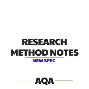 NEW SPEC AQA A Level Psychology Detailed Notes - Research Methods