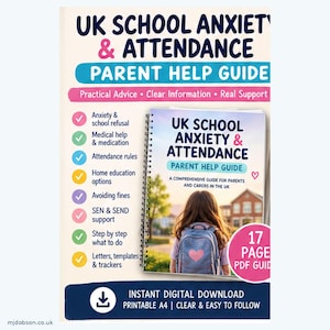 May include: A spiral-bound 17-page PDF guide titled UK School Anxiety & Attendance Parent Help Guide. The cover features a child with a backpack facing a school building. The document includes checklists for school refusal, medical help, and attendance rules.