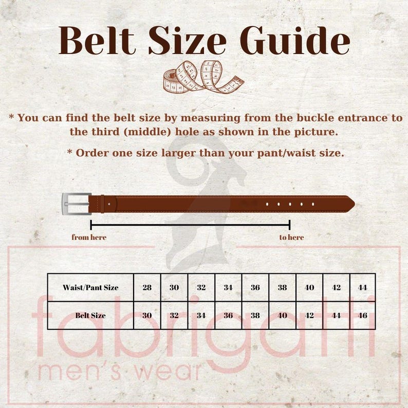 May include: A belt size guide with text instructions and a brown leather belt illustration. The guide shows how to measure for the correct belt size and includes a size chart for waist/pant sizes 28-44 inches and corresponding belt sizes.