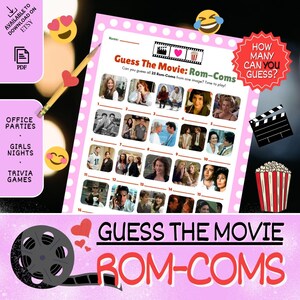 May include: A pink printable game sheet titled "Guess The Movie: Rom-Coms." The game features 16 movie stills, with space for players to write their names. Includes a clapperboard, popcorn, and film reel graphics. Ideal for office parties, girls' nights, and trivia games.