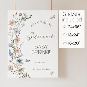 May include: A white sign with floral and butterfly illustrations, announcing "Welcome to Grace's Baby Sprinkle" with the date September 17th, 2025. Includes size options: 24x36", 18x24", and 16x20".