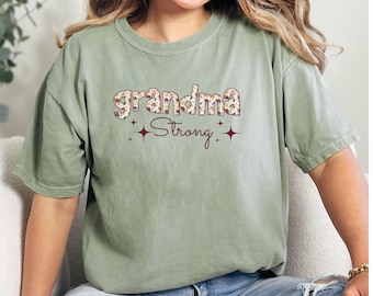 Grandma Strong Comfort Colors T Shirt, Floral Grandma shirt,  Mothers Day Gift for Grandma,  Vintage Soft Grandma T-Shirt