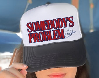 Somebody's Problem Trucker Hat: Morgan Wallen Concert Merch
