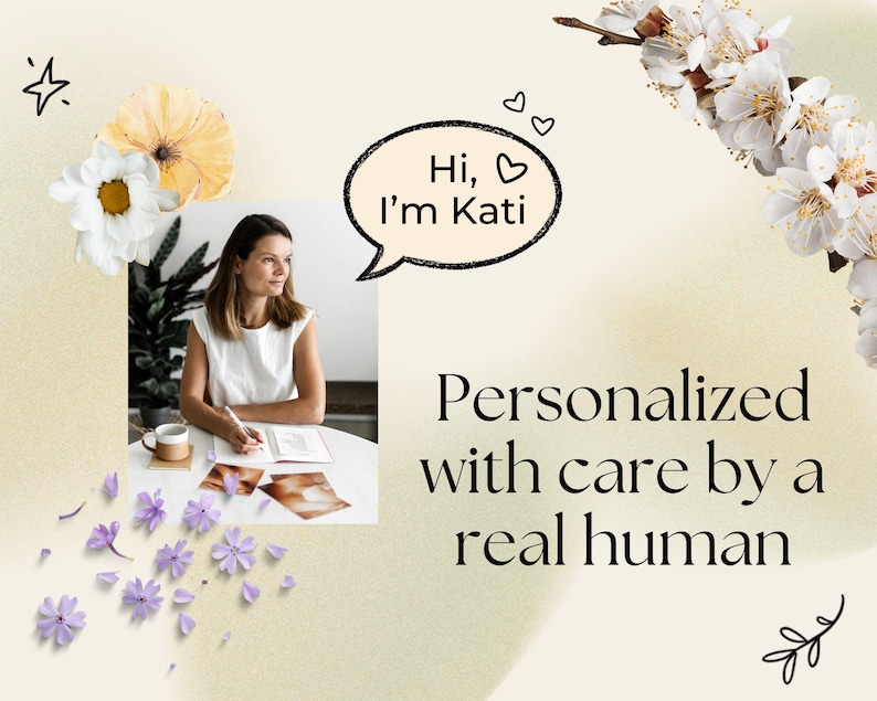 The image is a collage featuring a woman sitting at a table with a notebook and a cup of coffee, surrounded by flowers and a speech bubble with the text "Hi, I'm Kati" and "Personalized with care by a real human".