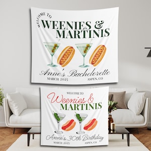 Weenies And Martinis Decoration, Tinis and weenies Banner, weenies and tinis sign, tini bit older Birthday, welcome to weenies and martinis
