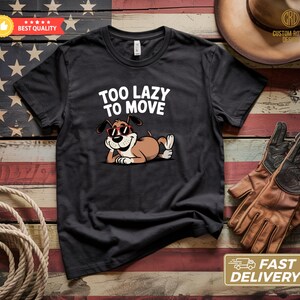 Camiseta "Demasiado perezoso para moverse", camiseta divertida para perro, regalo para cachorros, camiseta para amantes de los perros perezosos, camiseta de perro de dibujos animados, camiseta relajada para perro, regalo relajante