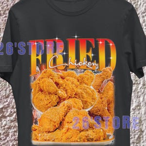 Fried Chicken Shirt