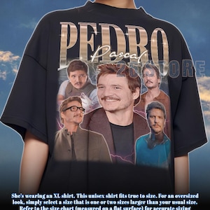 PEDRO PASCAL Shirt, Pedro Pascal Tshirt, Pedro Pascal Sweatshirt, Pedro Pascal Merch, Pedro Pascal Lover Shirt