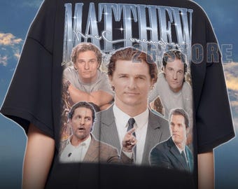MATTHEW MCCONAUGHEY Shirt, Matthew Mcconaughey Tshirt, Matthew Mcconaughey Sweatshirt, Matthew Mcconaughey Merch, Matthew Mcconaughey Lover