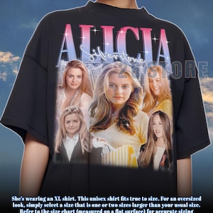 ALICIA SILVERSTONE Shirt, Alicia Silverstone Tshirt, Alicia Silverstone Sweatshirt, Alicia Silverstone Merch, Alicia Silverstone Lover Shirt