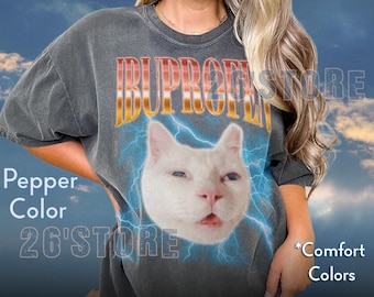 Camiseta vintage con meme de gato divertido de ibuprofeno, regalo para mujer y hombre, regalos estúpidos, camisetas feas, camisetas desquiciadas, camisetas vergonzosas, camisetas inapropiadas