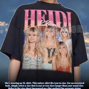 HEIDI KLUM Shirt, Heidi Klum Tshirt, Heidi Klum Sweatshirt, Heidi Klum Merch, Heidi Klum Lover Shirt