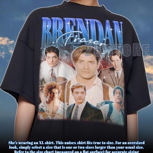 BRENDAN FRASER Shirt, Brendan Fraser Tshirt, Brendan Fraser Sweatshirt, Brendan Fraser Merch, Brendan Fraser Lover Shirt