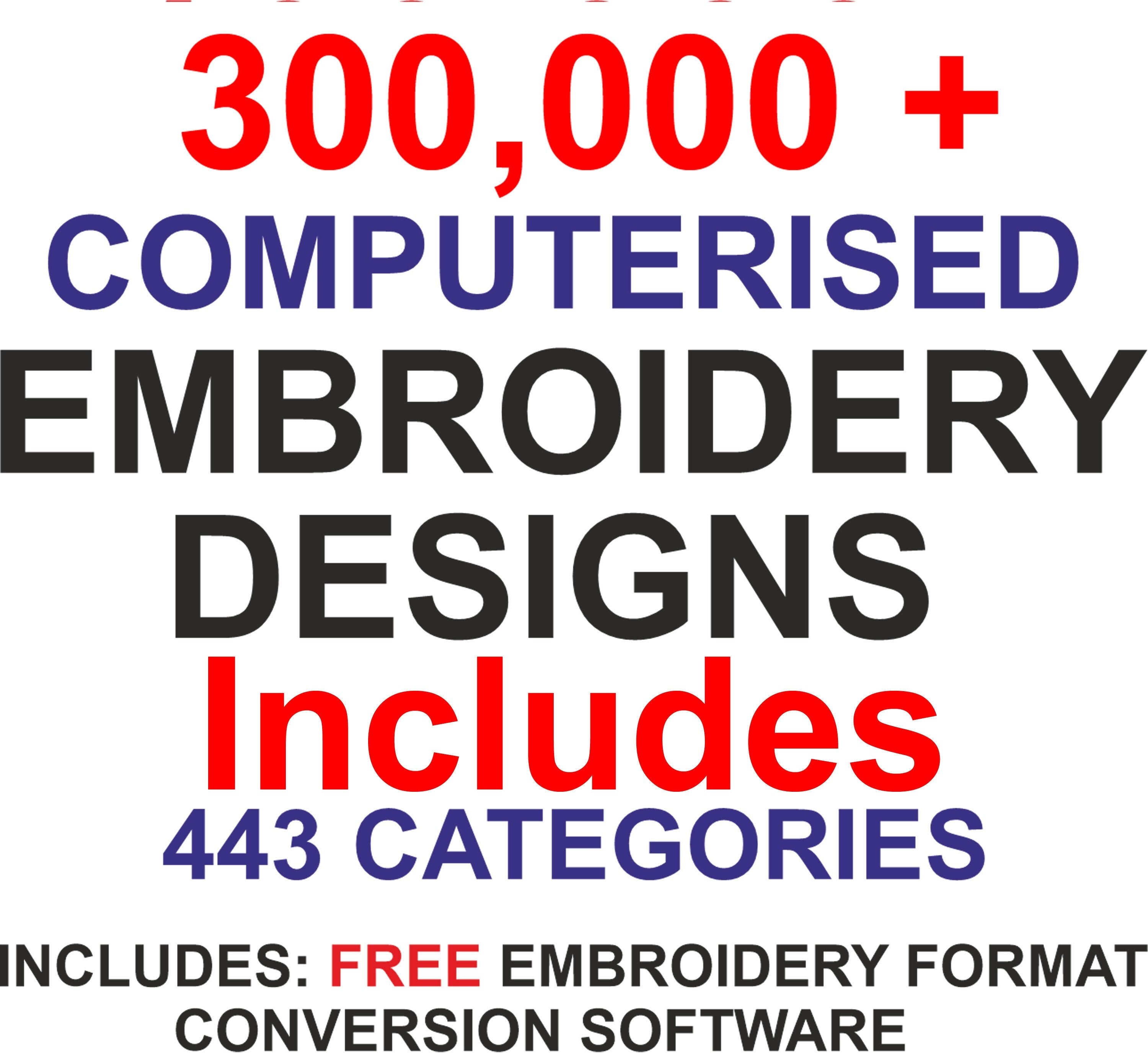 300,000 Embroidery Designs & FREE Embroidery Conversion Software