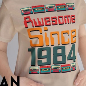 1984 Shirt, 40th birthday gift for him or her, &quot;Awesome Since 1984&quot;, 80s theme shirt for husband/wife, 1984 retro shirt, made in 1984 gift