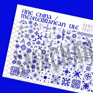 May include: A white practice sheet with a grid pattern and blue and white illustrations of fine china/Mediterranean tile designs. The sheet is titled "Fine China/Mediterranean Tile Hand Painting Practice Sheet".