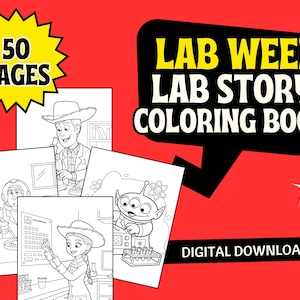 May include: A red background with a black speech bubble containing the text "LAB WEEK LAB STORY COLORING BOOK". The image includes a yellow starburst with "50 PAGES" and several black and white coloring pages featuring cartoon characters. "DIGITAL DOWNLOAD" is also displayed.