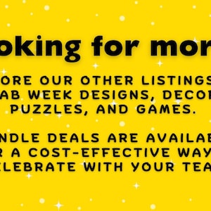 Op de afbeelding: Gele achtergrond met witte tekst die luidt: "Looking for more??" gevolgd door tekst die lab week designs, decor, puzzels en games promoot. Vermeldt ook bundeldeals voor een kosteneffectieve manier om te vieren.